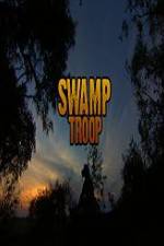 Watch Swamp Troop Megashare9