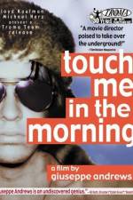 Watch Touch Me in the Morning Megashare9