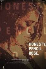 Watch Honesty Pencil Rose Megashare9