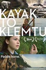 Watch Kayak to Klemtu Megashare9