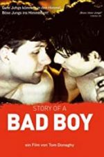 Watch Story of a Bad Boy Megashare9