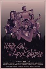 Watch White Girl Apokalypse Megashare9