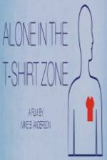 Watch Alone in the T-Shirt Zone Megashare9