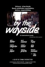 Watch By the Wayside Megashare9