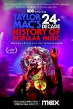 Watch Taylor Mac\'s 24-Decade History of Popular Music Megashare9