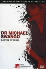 Watch Dr Michael Swango : Doctor of Death Megashare9