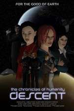 Watch Chronicles of Humanity: Descent Megashare9