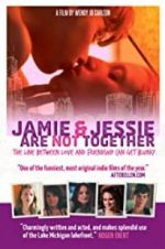 Watch Jamie and Jessie Are Not Together Megashare9