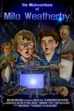 Watch The MisInventions of Milo Weatherby Megashare9