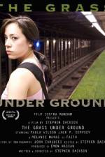 Watch The Grass Under Ground Megashare9