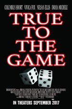 Watch True to the Game Megashare9