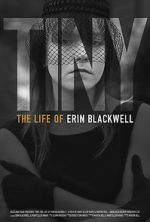 Watch TINY: The Life of Erin Blackwell Megashare9