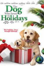 Watch The Dog Who Saved the Holidays Megashare9