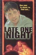 Watch Late One Night Megashare9