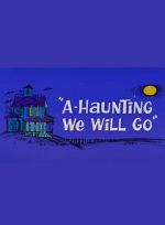 Watch A-Haunting We Will Go (Short 1966) Megashare9