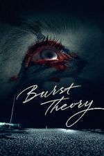 Watch Burst Theory Megashare9