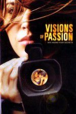 Watch Visions of Passion Megashare9