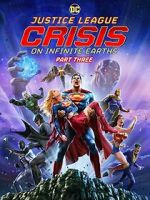 Watch Justice League: Crisis on Infinite Earths, Part Three Megashare9