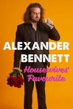 Watch Alexander Bennett: Housewive\'s Favourite (TV Special 2020) Megashare9