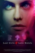 Watch Lost Girls and Love Hotels Megashare9