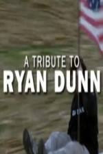 Watch Ryan Dunn Tribute Special Megashare9