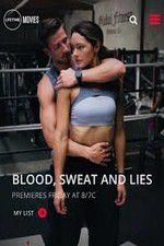 Watch Blood Sweat and Lies Megashare9