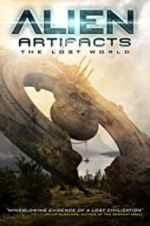 Watch Alien Artifacts: The Lost World Megashare9