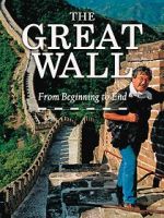 Watch The Great Wall: From Beginning to End Megashare9