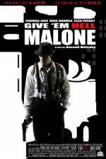 Watch Give 'em Hell Malone Megashare9