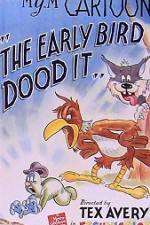 Watch The Early Bird Dood It Megashare9