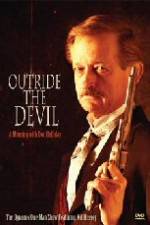 Watch Outride the Devil: A Morning with Doc Holliday Megashare9