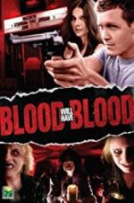 Watch Blood Will Have Blood Megashare9