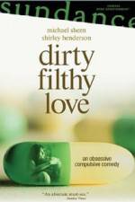Watch Dirty Filthy Love Megashare9
