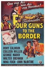 Watch Four Guns to the Border Megashare9