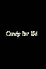 Watch Candy Bar Kid Megashare9