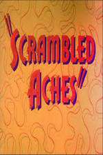 Watch Scrambled Aches Megashare9