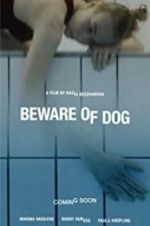 Watch Beware of Dog Megashare9