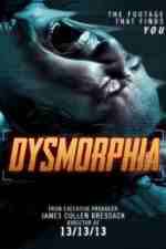Watch Dysmorphia Megashare9