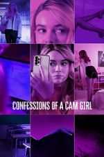 Watch Confessions of a Cam Girl Megashare9