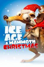 Watch Ice Age A Mammoth Christmas Megashare9