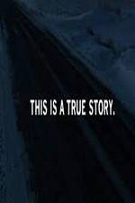 Watch This Is a True Story Megashare9