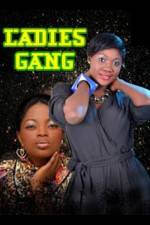 Watch Ladies Gang Megashare9