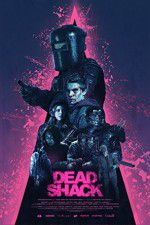 Watch Dead Shack Megashare9