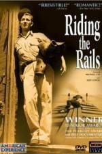 Watch Riding the Rails Megashare9