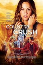 Watch Country Crush Megashare9