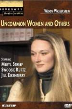 Watch Uncommon Women and Others Megashare9