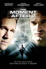 Watch The Moment After 2: The Awakening Megashare9