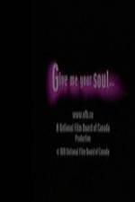 Watch Give Me Your Soul Megashare9