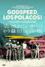 Watch Godspeed, Los Polacos! Megashare9