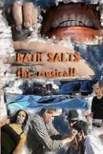 Watch Bath Salts the Musical Megashare9